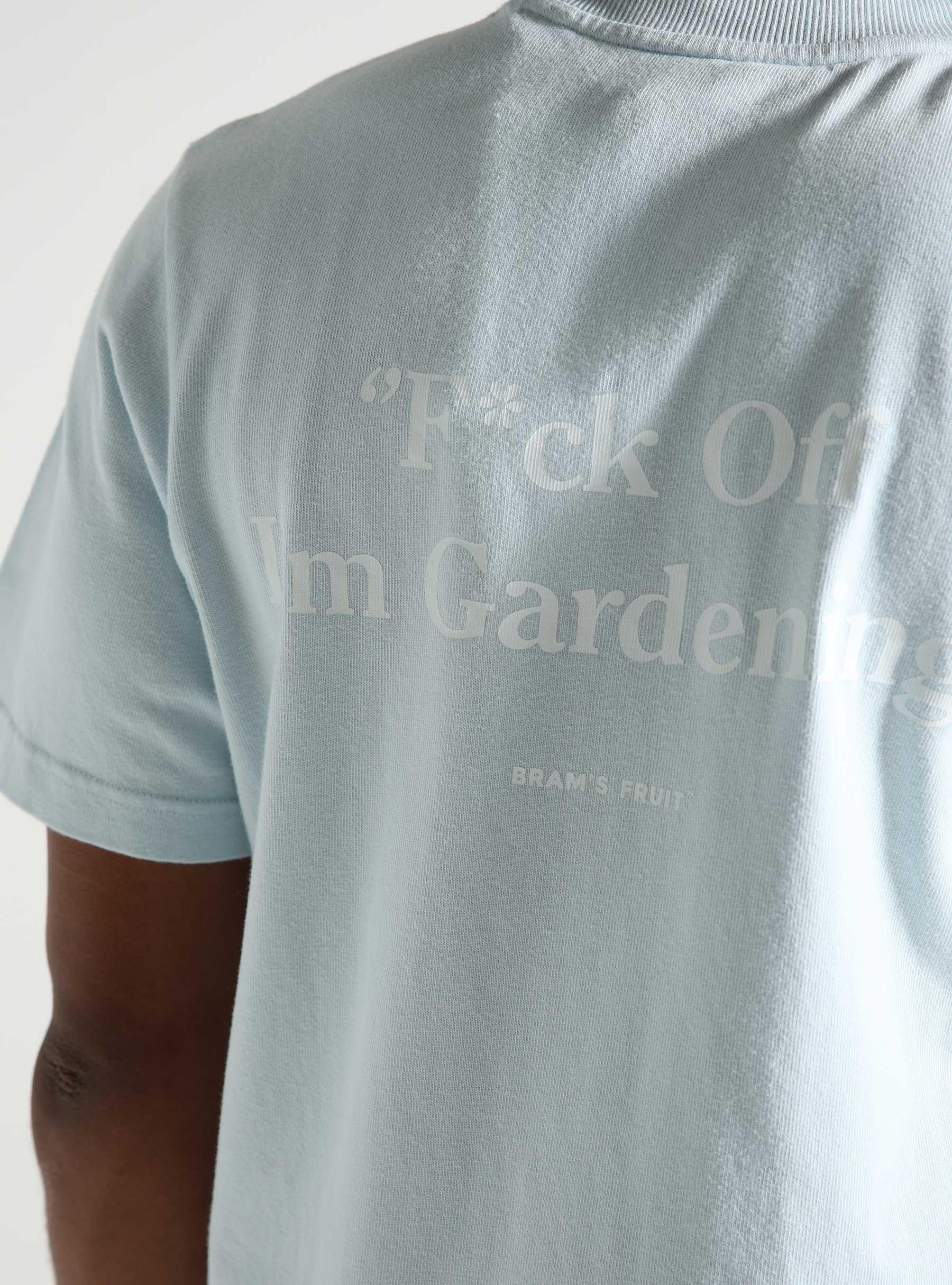 F*ck Off I'm Gardening T-shirt Light Blue 288